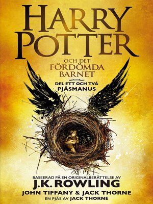 cover image of Harry Potter och Det fördömda barnet Del ett och två